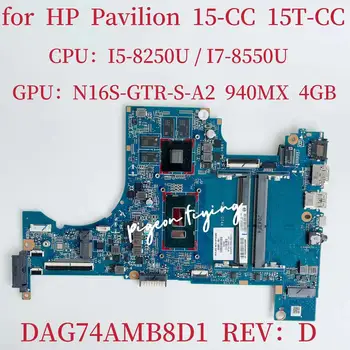 DAG74AMB8D1 základní Deska pro HP Pavilion 15-CC 15T-CC Notebooku základní Desku, CPU: I5-8250U I7-8550U GPU:940MX 4GB 935891-601 935893-601