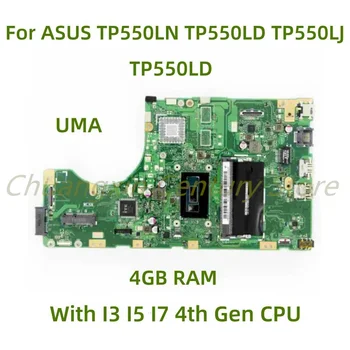 Vhodné pro ASUS TP550LN TP550LD TP550LJ TP550LA TP550L notebooku základní deska TP550LD s I3 I5 I7 PROCESORU 4 GB RAM 100% Testovány Plně